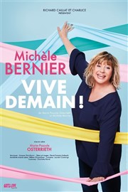 Michèle Bernier dans Vive demain ! Centre culturel Jacques Prvert Affiche
