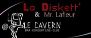 La Diskett' + Mr Lafleur Cavern Affiche