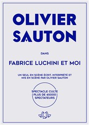 Olivier Sauton dans Fabrice Luchini et moi Caf Thtre Le Citron Bleu Affiche