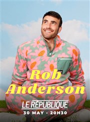 Rob Anderson Le Rpublique - Petite Salle Affiche