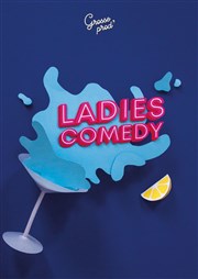 Le Ladies Comedy Théâtre de la Cité Affiche