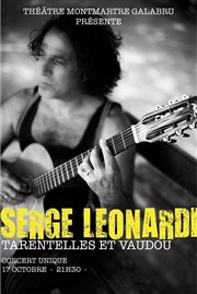 Serge Leonardi | Tarentelles et Vaudou Thtre Montmartre Galabru Affiche