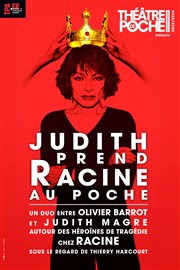 Judith prend Racine au Poche Thtre de Poche Montparnasse - Le Poche Affiche