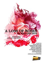 A loss of roses Thtre Darius Milhaud Affiche