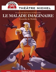 Le Malade Imaginaire Théâtre Michel Affiche