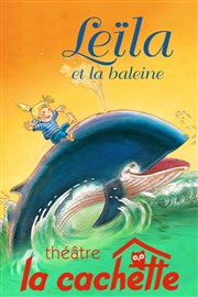Leïla et la baleine La Cachette des 3 Chardons Affiche