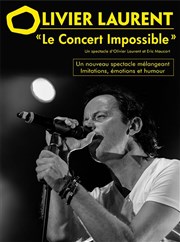 Olivier Laurent dans le concert impossible Confidentiel Thtre Affiche