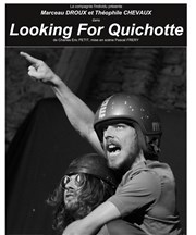 Looking for Quichotte Thtre Beaux Arts Tabard Affiche