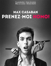 Max Casaban dans Prenez-moi homo ! Le Bouffon Bleu Affiche