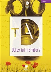 Qui es-tu Fritz Haber ? Thtre Alexandre Dumas Affiche