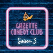 Gazette Comedy Club La Maison Bistrot Affiche