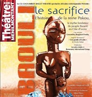 Baouli, le sacrifice Thtre de Mnilmontant - Salle Guy Rtor Affiche