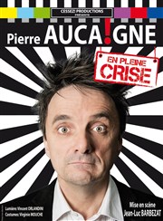 Pierre Aucaigne dans En pleine crise Carioca Caf-Thtre Affiche