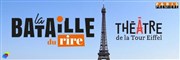La bataille du rire Thtre de la Tour Eiffel Affiche