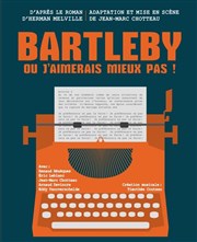 Bartleby La Virgule - Salon de Thtre Affiche