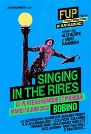 Singing in the Rires | FUP 7ème édition Bobino Affiche
