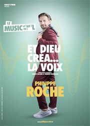 Philippe Roche dans Et Dieu créa la voix Royale Factory Affiche