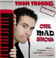 Thom Trondel dans One mad show Atelier 53 Affiche