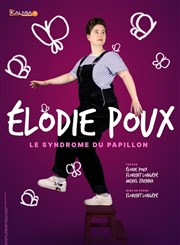 Elodie Poux dans Le Syndrome du papillon Espace Culturel et Festif de l'Etoile Affiche