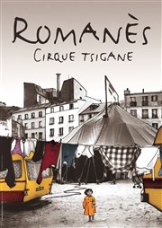 Cirque Romanès dans Lignes de la main jusqu'au coude ! | - Paris Cirque Tzigane Romans Affiche