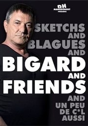 Bigard and friends Le K Affiche