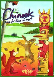 Chinook, une Histoire de Vent Théâtre Astral-Parc Floral Affiche