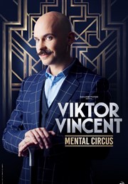 Viktor Vincent dans Mental Circus Bourse du Travail Lyon Affiche