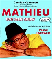 Mathieu dans One man show hilarant Comdie Caumartin Affiche