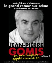 Jean Pierre Gomis dans On m'a toujours appelé comme ça Thtre du Roi Ren - Paris Affiche