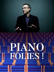 Pianofolies La Seine Musicale - Auditorium Patrick Devedjian Affiche