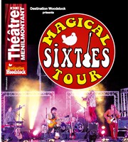 Magical Sixties Tour Thtre de Mnilmontant - Salle Guy Rtor Affiche