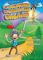 Les aventures du chevalier Galaad La Comdie d'Aix Affiche