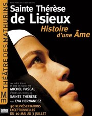 Saint Thérèse de Lisieux - Histoire d'une âme Thtre des Mathurins - Studio Affiche