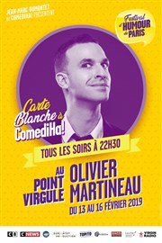Olivier Martineau | Carte blanche à ComediHa Le Point Virgule Affiche