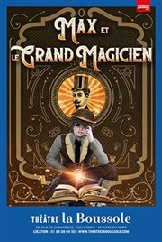 Max et le grand magicien Thtre La Boussole - grande salle Affiche