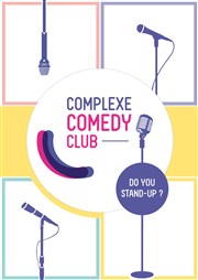 Le Complexe Comedy Club [ Nouvel An ] Le Complexe Caf-Thtre - salle du haut Affiche