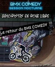 BMX Comedy L'Angelus Comedy Club Affiche