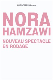 Nora Hamzawi | Nouveau spectacle en rodage Café théâtre de la Fontaine d'Argent Affiche