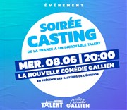 Casting Emission : La France a un incroyable talent La Nouvelle Comédie Gallien Affiche