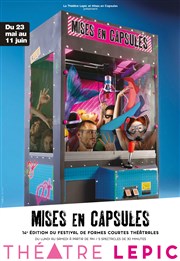 Mises en Capsules - 14e Edition Théâtre Lepic - ex Ciné 13 Théâtre Affiche