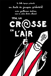 1936, la Crosse en l'air Thtre Essaion Affiche