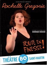 Rochelle Grégorie dans Toute en finesse Théâtre BO Saint Martin Affiche