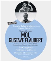 Moi, Gustave Flaubert | Concert-lecture Le Comptoir Affiche