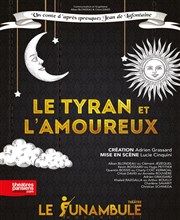 Le tyran et l'amoureux Le Funambule Montmartre Affiche