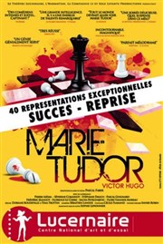 Marie Tudor Thtre Le Lucernaire Affiche