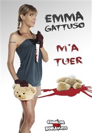 Emma Gattuso dans Emma m'a tuer Le Mtropole Affiche