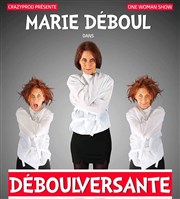 Marie Déboul dans Débouleversante Le Petit Thtre de Nivelle Affiche