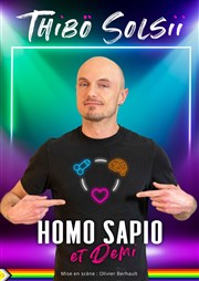Thibö Solsii dans Homo Sapio et Demi Le Lieu Affiche