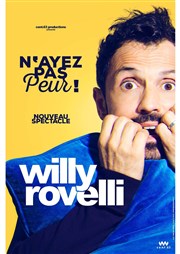 Willy Rovelli dans N'ayez pas peur Comdie La Rochelle Affiche