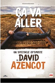 David Azencot dans Ca va aller Théâtre à l'Ouest Caen Affiche